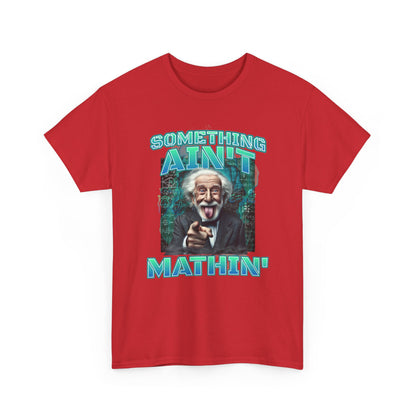 Something Ain’t Mathin&