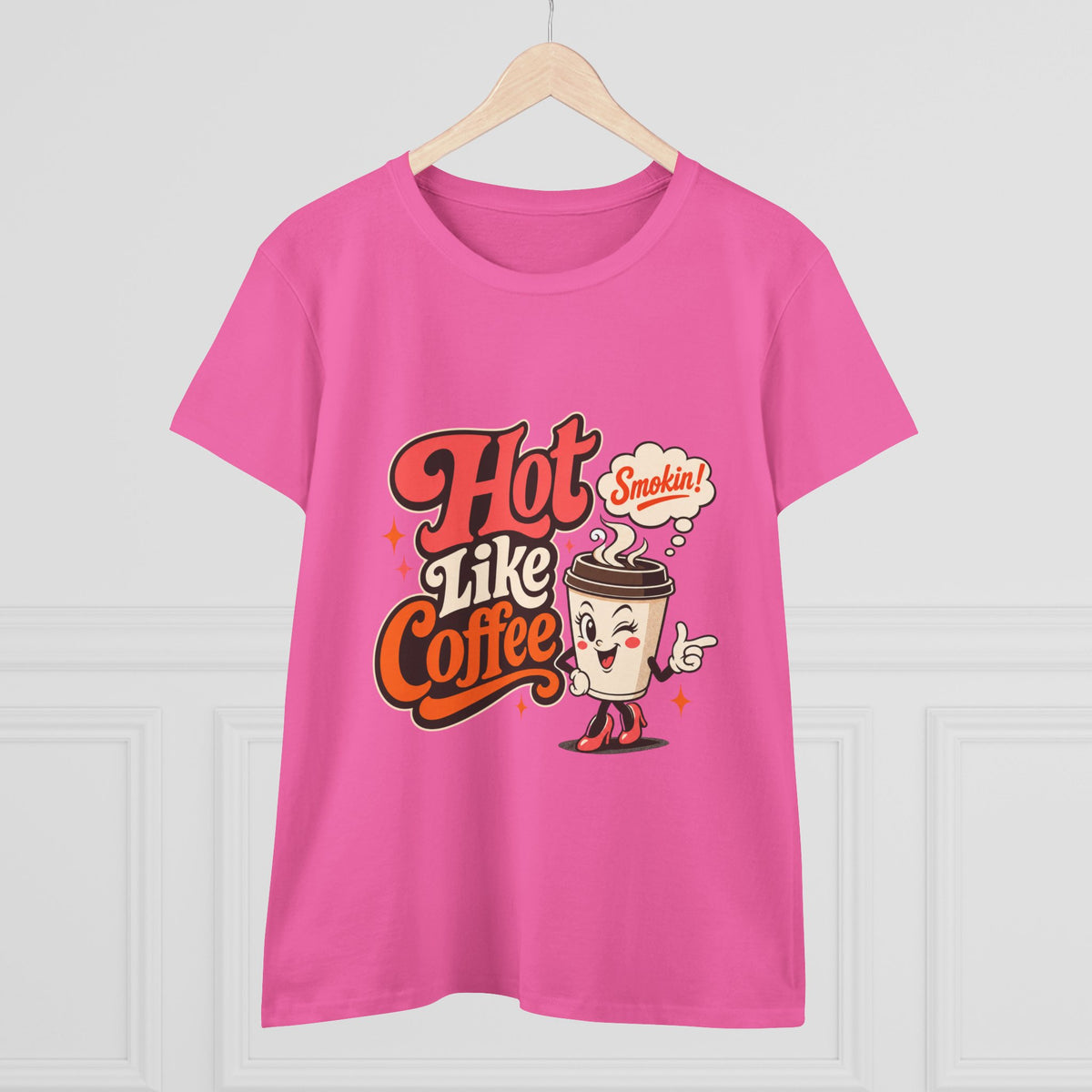 Hot Like Coffee Women&