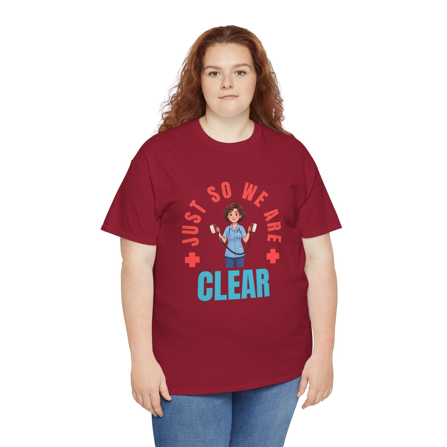 Medical Funny Tee — "Just So We Are Clear" Nurse Graphic Tee