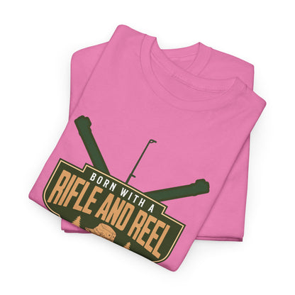 Rifle and Reel T-Shirt — "Born With a Rifle and Reel" Hunting &amp; Fishing Graphic Tee