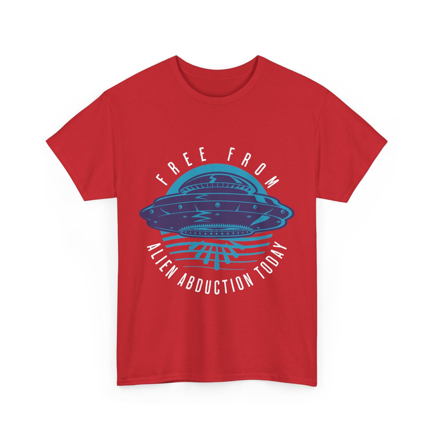 Alien Abduction Tee — "Free From Alien Abduction Today" UFO Graphic Shirt