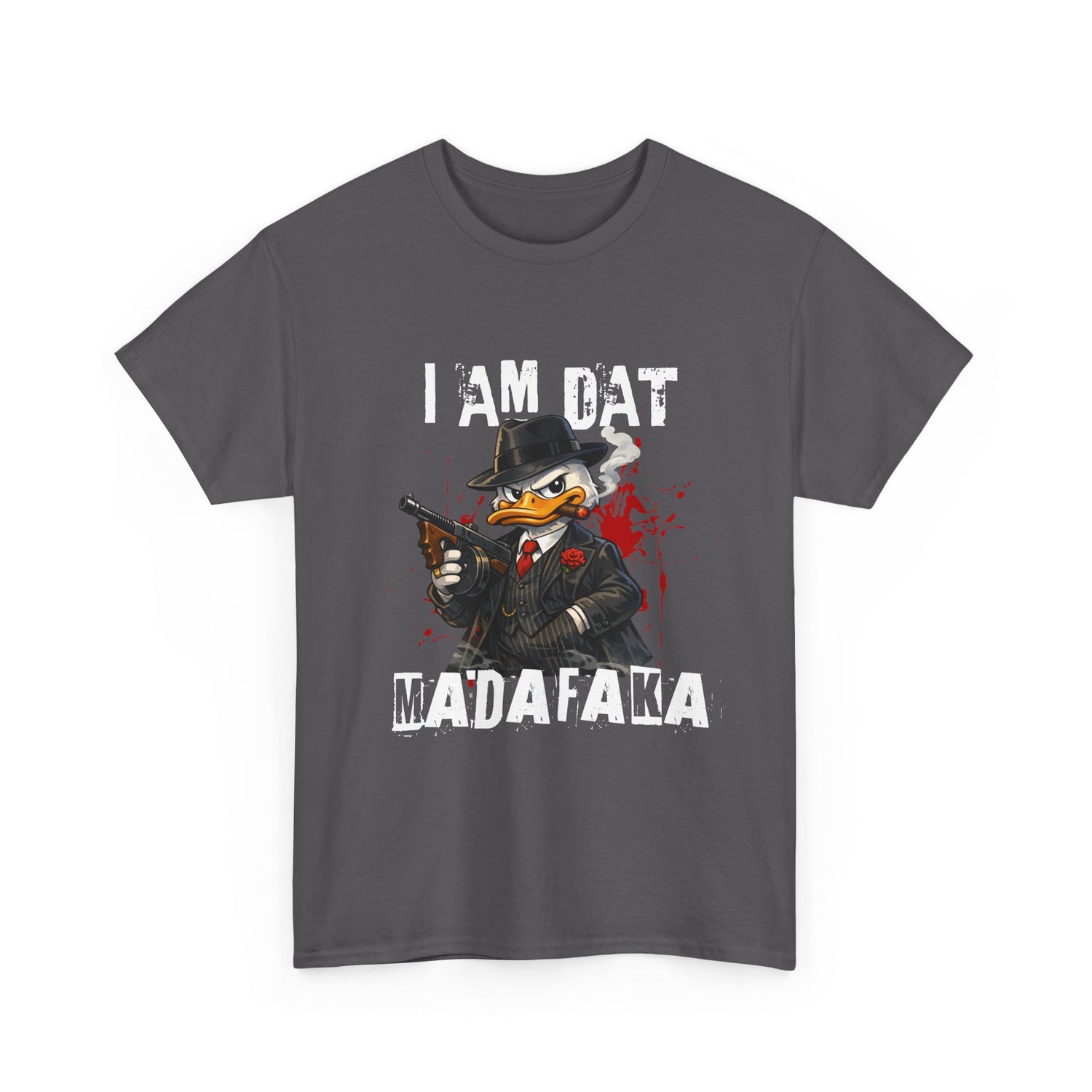 I Am Dat Madafaka - Gangster Duck T-Shirt