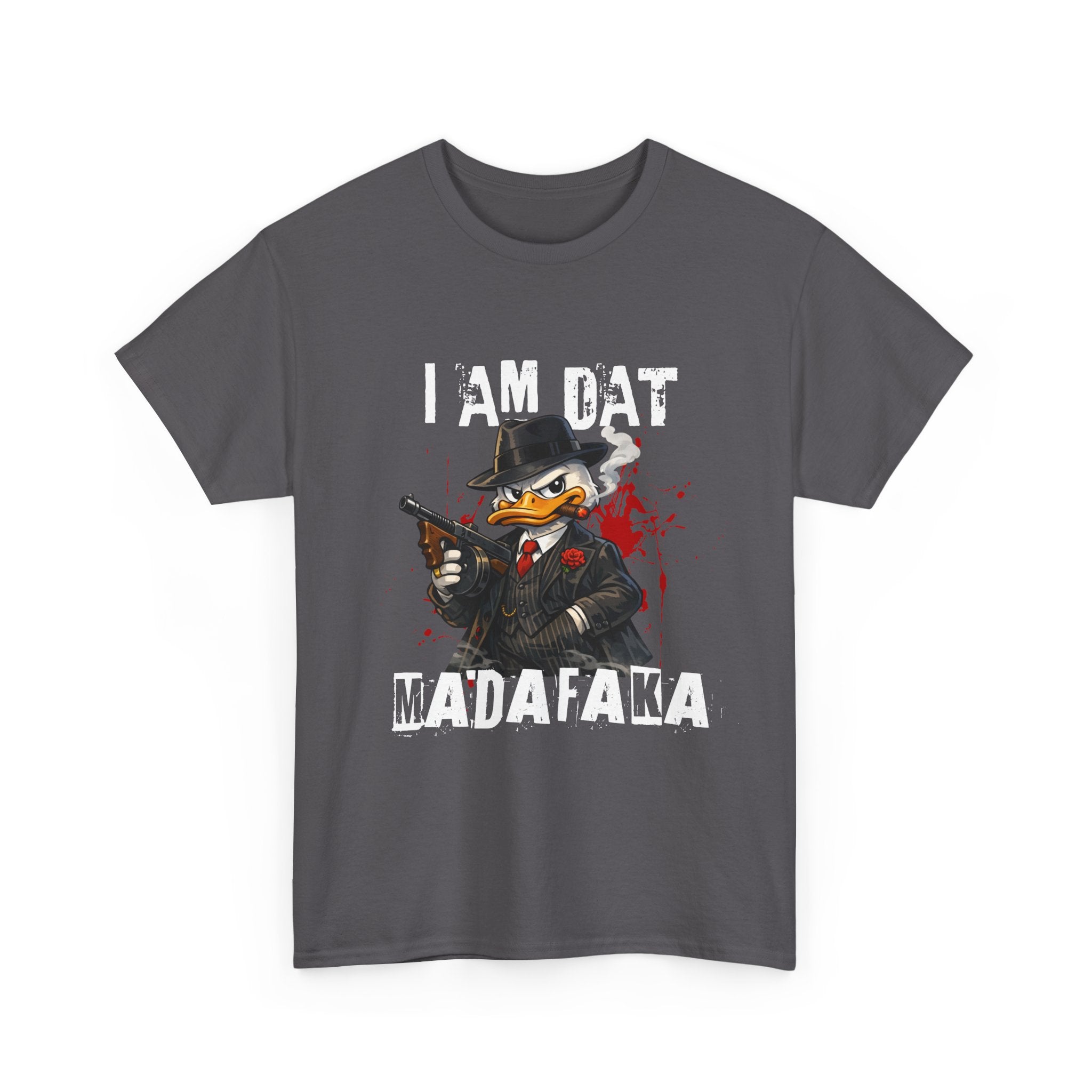 I Am Dat Madafaka - Gangster Duck T-Shirt