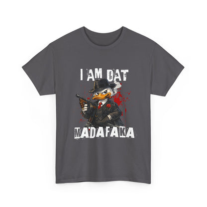 I Am Dat Madafaka - Gangster Duck T-Shirt