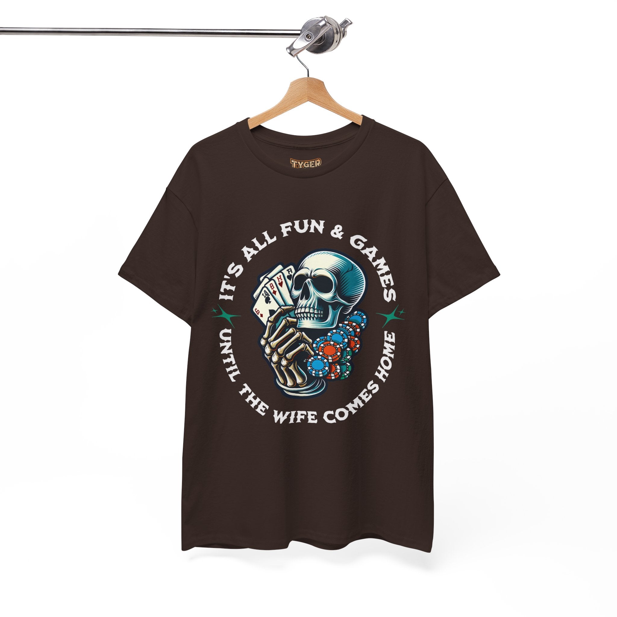 It’s All Fun and Games Until the Wife Comes Home T-Shirt
