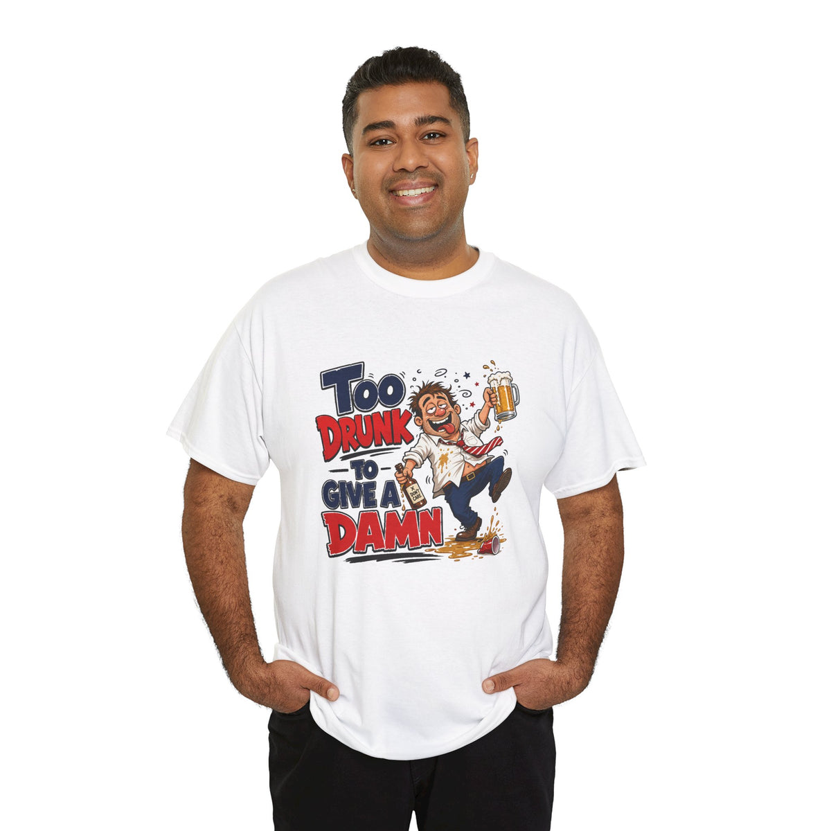Too Drunk To Give A Damn T-Shirt — Funny Drinking Graphic Tee for Parties &amp; Bar Nights