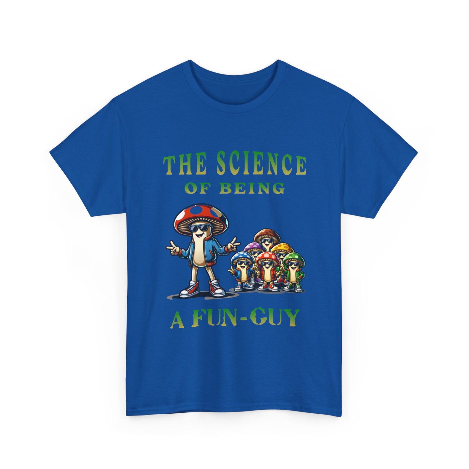 The Science of Being a Fun-Guy T-Shirt — Cool Mushroom Pun Graphic Tee