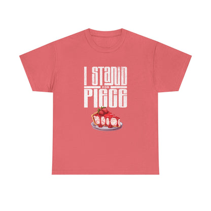I Stand For Piece of Strawberry Pie Cotton T-Shirt