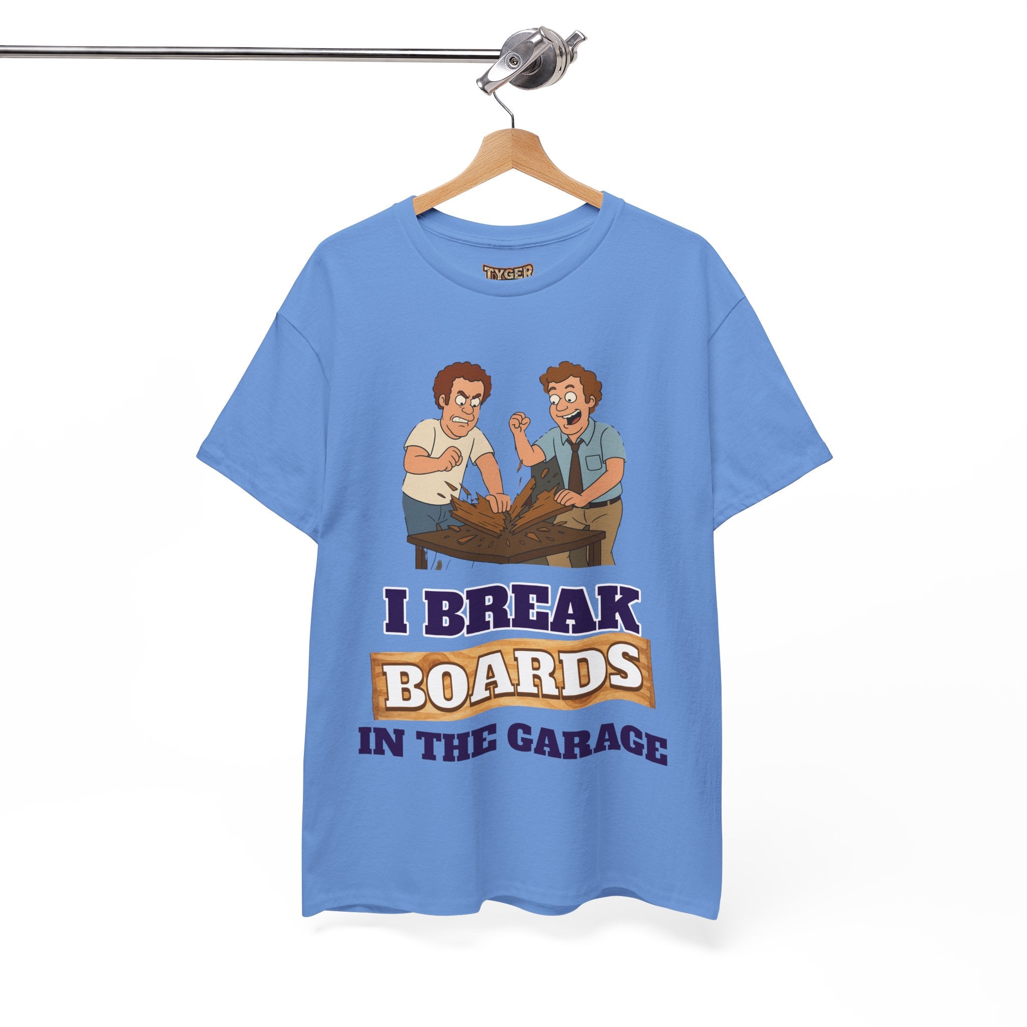 I Break Boards in the Garage T-Shirt — Funny Step Brothers Inspired Tee