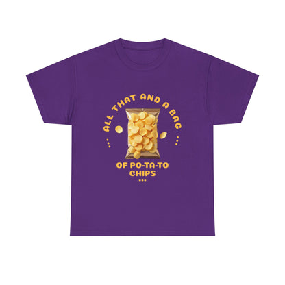 Funny All That And A Bag Of Potato Chips T-Shirt