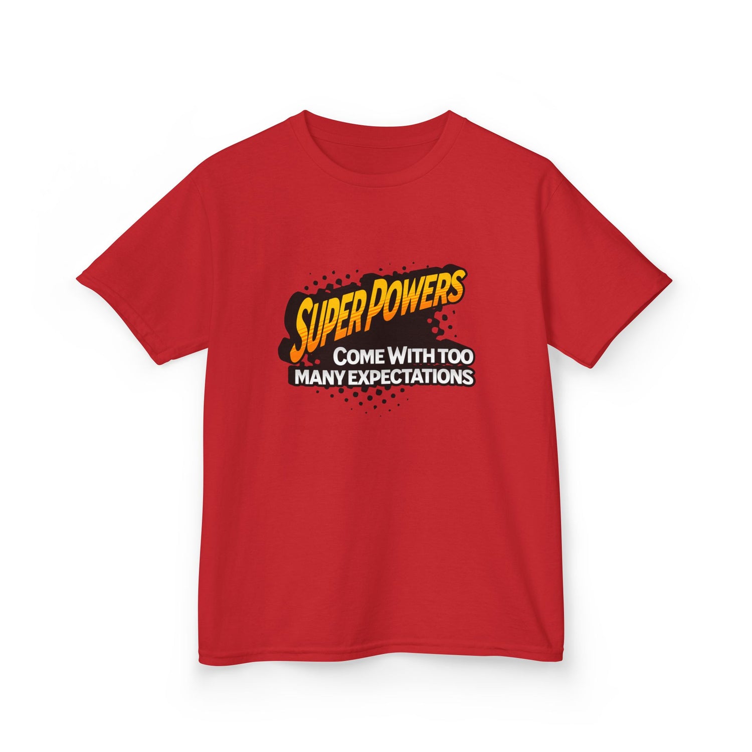 Kids T-Shirt - "Superpowers Come With Too Many Expectations" Comic Graphic Tee