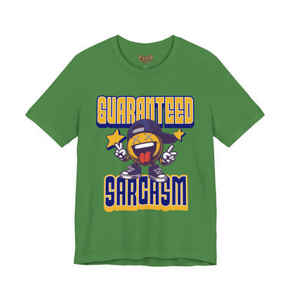 Guaranteed Sarcasm – Funny Smiley Face T-Shirt
