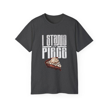 I Stand For Piece (of Chocolate Pie) Cotton T-Shirt