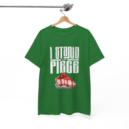 I Stand For Piece of Strawberry Pie Cotton T-Shirt