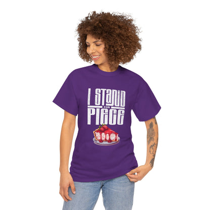 I Stand For Piece of Strawberry Pie Cotton T-Shirt