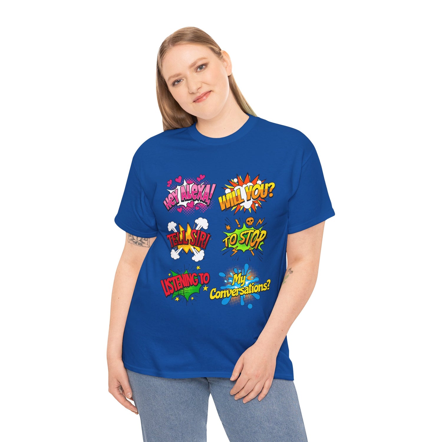 Graphic Tee — Comic Pop Speech Bubble Design (“Hey Alexa! Will You? Tell Siri To Stop Listening To My Conversations”)