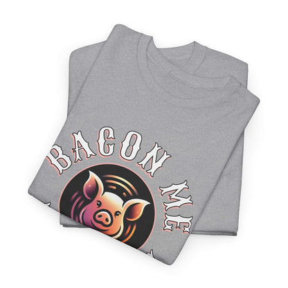 Bacon Me Hungry T-Shirt | Funny Pig Graphic Tee for Food Lovers
