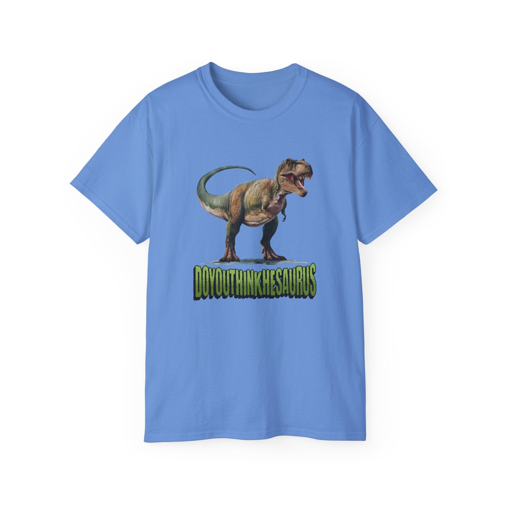 Funny DoYouThinkHeSaurus Dinosaur Cotton Tee