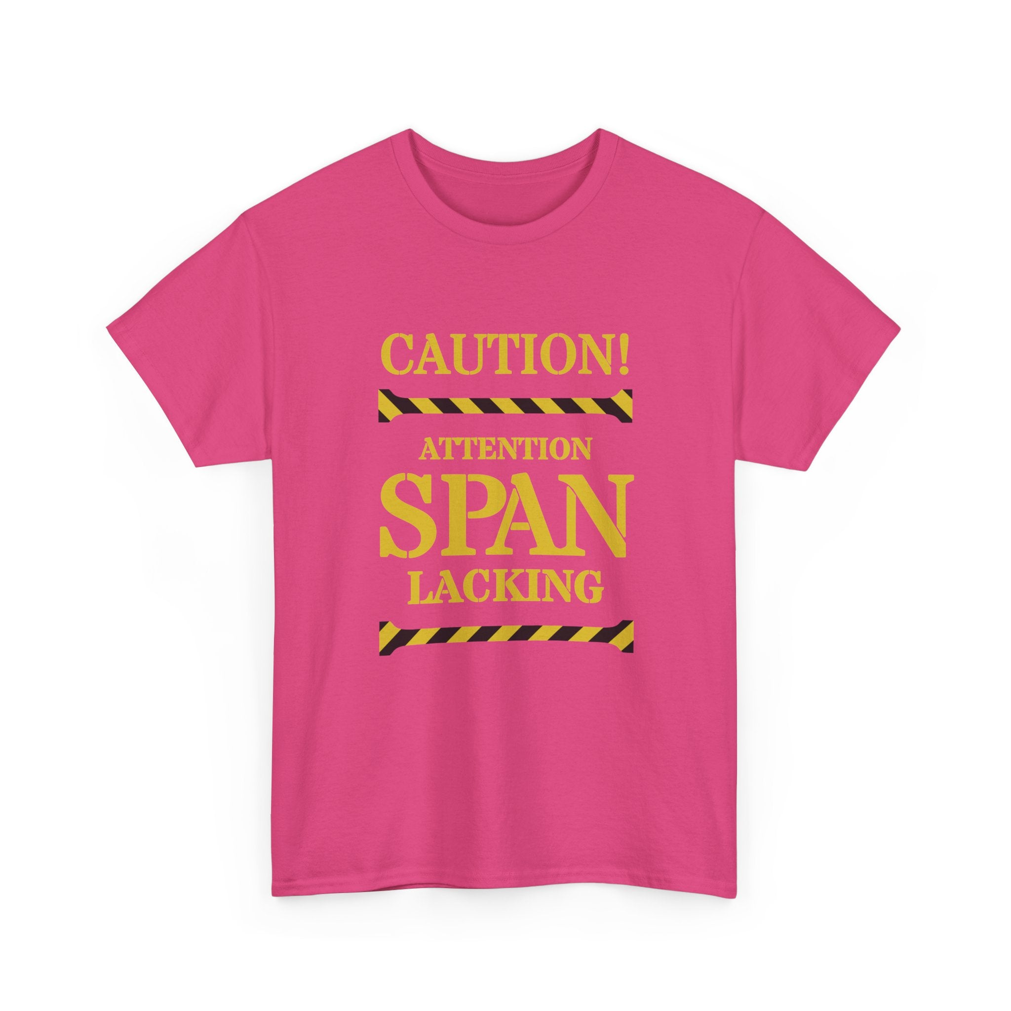 Caution! Attention Span Lacking T-Shirt — Funny Sarcastic Graphic Tee