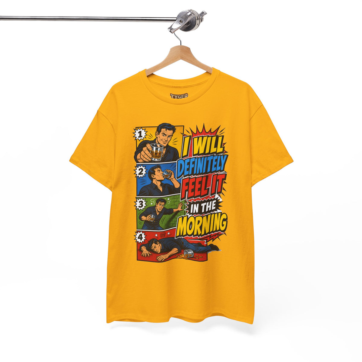 I Will Definitely Feel It In The Morning – Funny Drinking Retro Comic T-Shirt