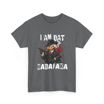 I Am Dat Madafaka - Gangster Duck T-Shirt
