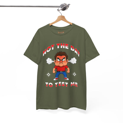 Not The Day To Test Me – Funny Angry Cartoon T-Shirt