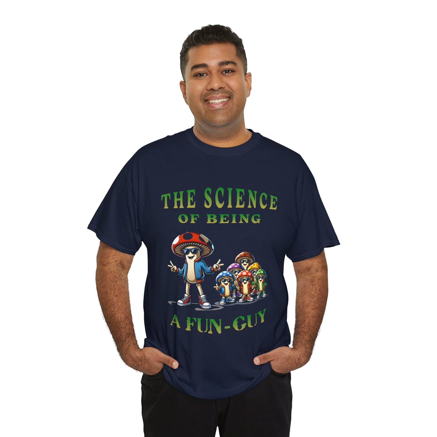 The Science of Being a Fun-Guy T-Shirt — Cool Mushroom Pun Graphic Tee