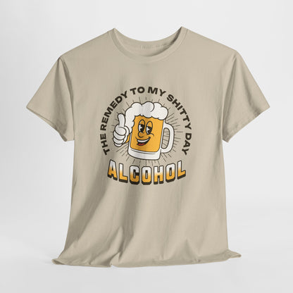  Remedy For a Shitty Day T-Shirt