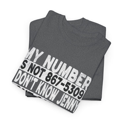 Funny 867-5309 Jenny Unisex Cotton Tee