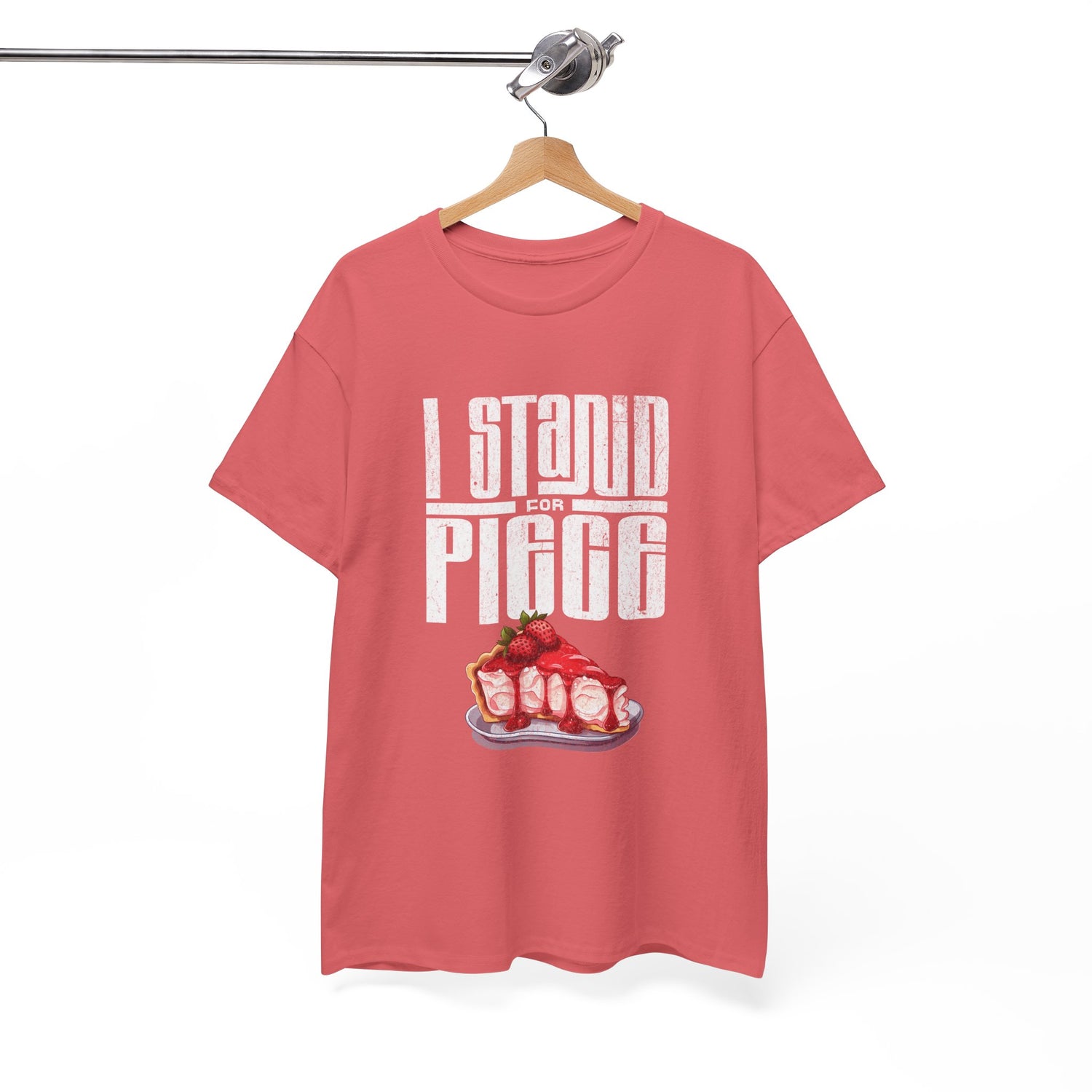I Stand For Piece of Strawberry Pie Cotton T-Shirt