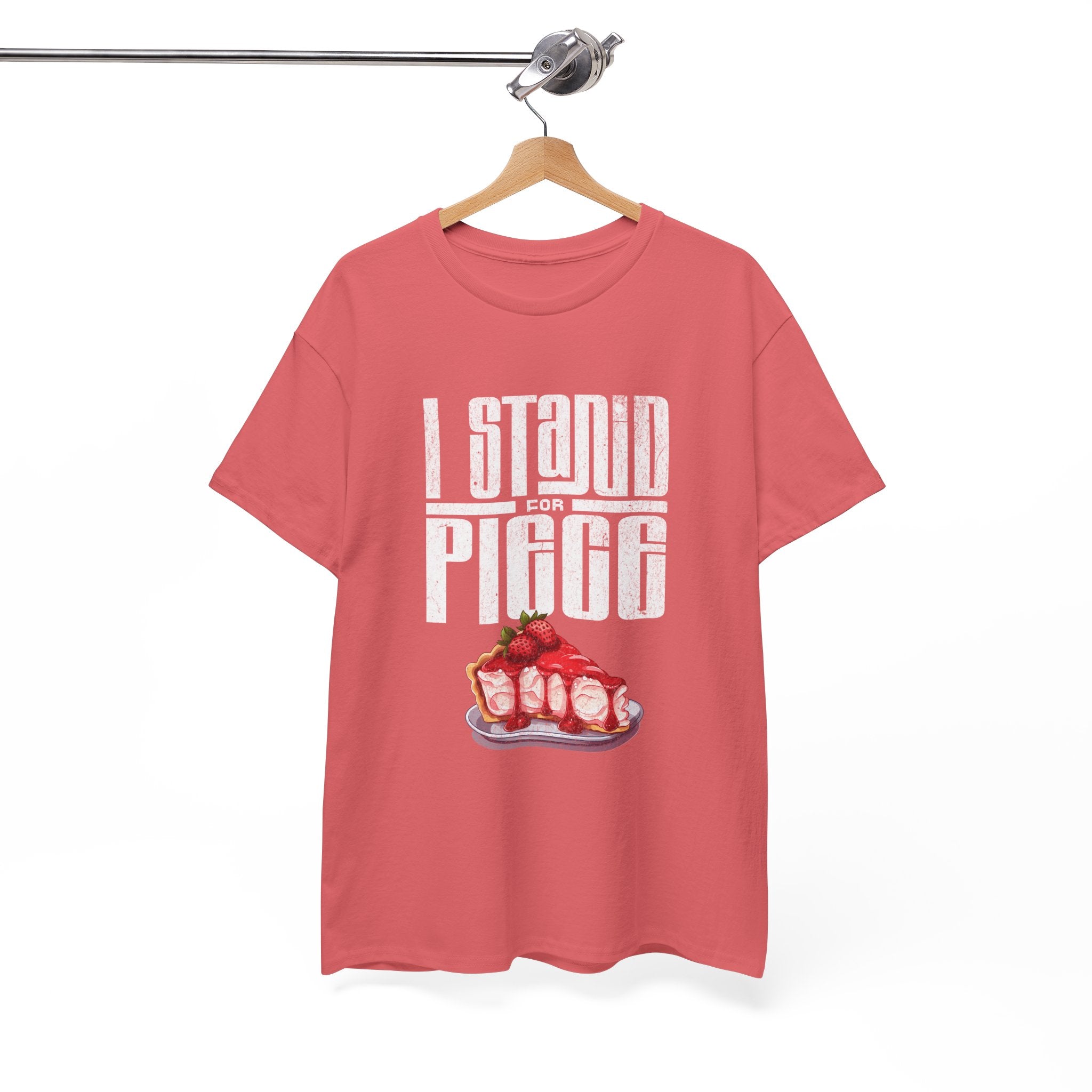 I Stand For Piece of Strawberry Pie Cotton T-Shirt