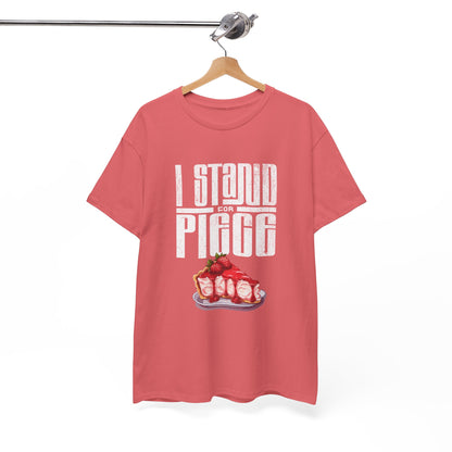 I Stand For Piece of Strawberry Pie Cotton T-Shirt