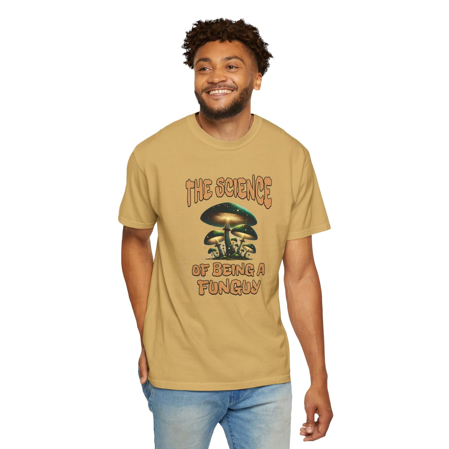The Science Of Being A Funguy Humor T-shirt
