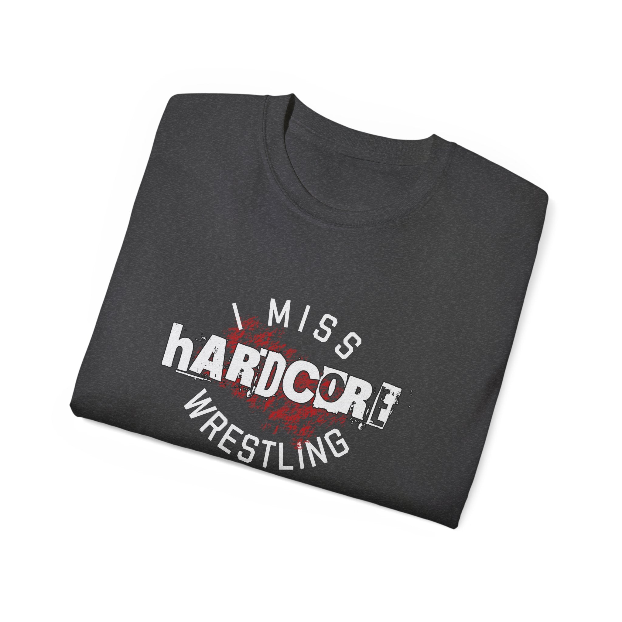 I Miss Hardcore Wrestling Cotton Tee