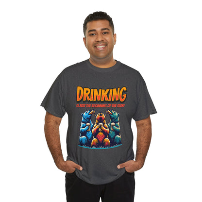 Drinking Is Just the Beginning Graphic Tee — Funny Party T-Shirt