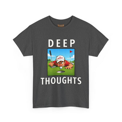 Deep Thoughts Tee - Funny Golf T-Shirt