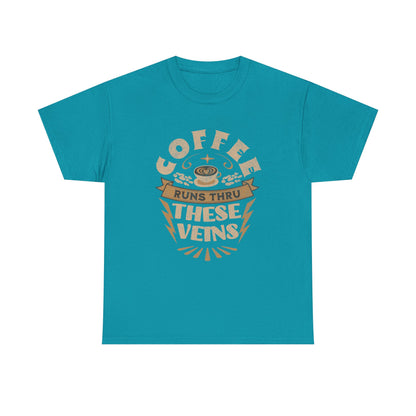 Coffee Runs Through These Veins – Funny Coffee Lover T-Shirt