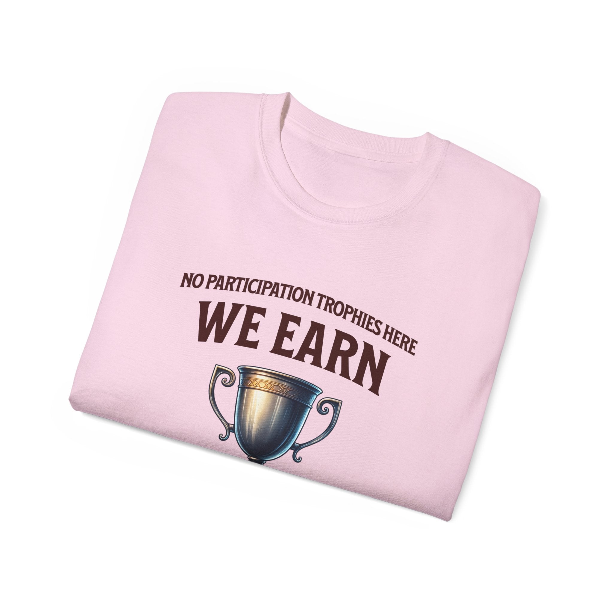 No Participation Trophies Unisex Cotton Tee