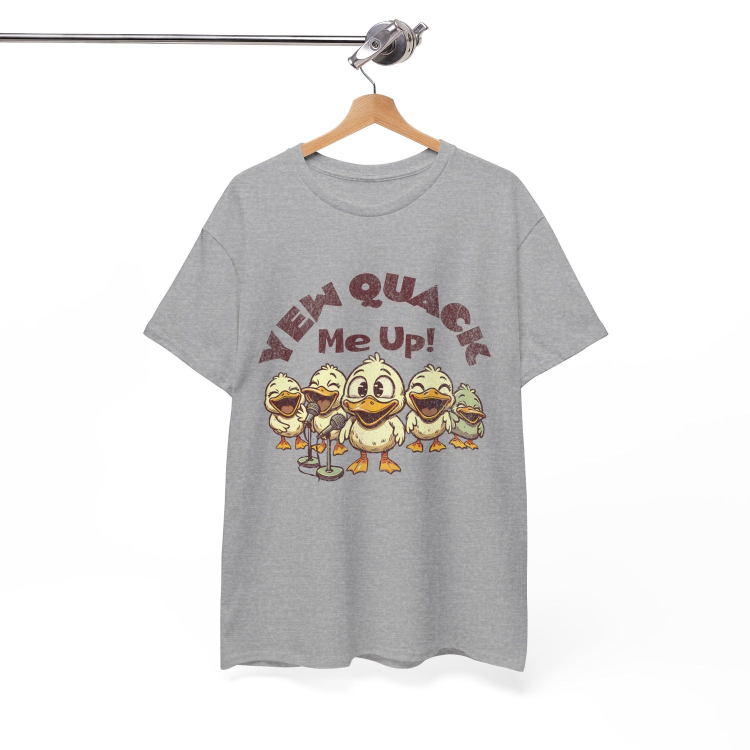 Yew Quack Me Up - Funny Duck Tee