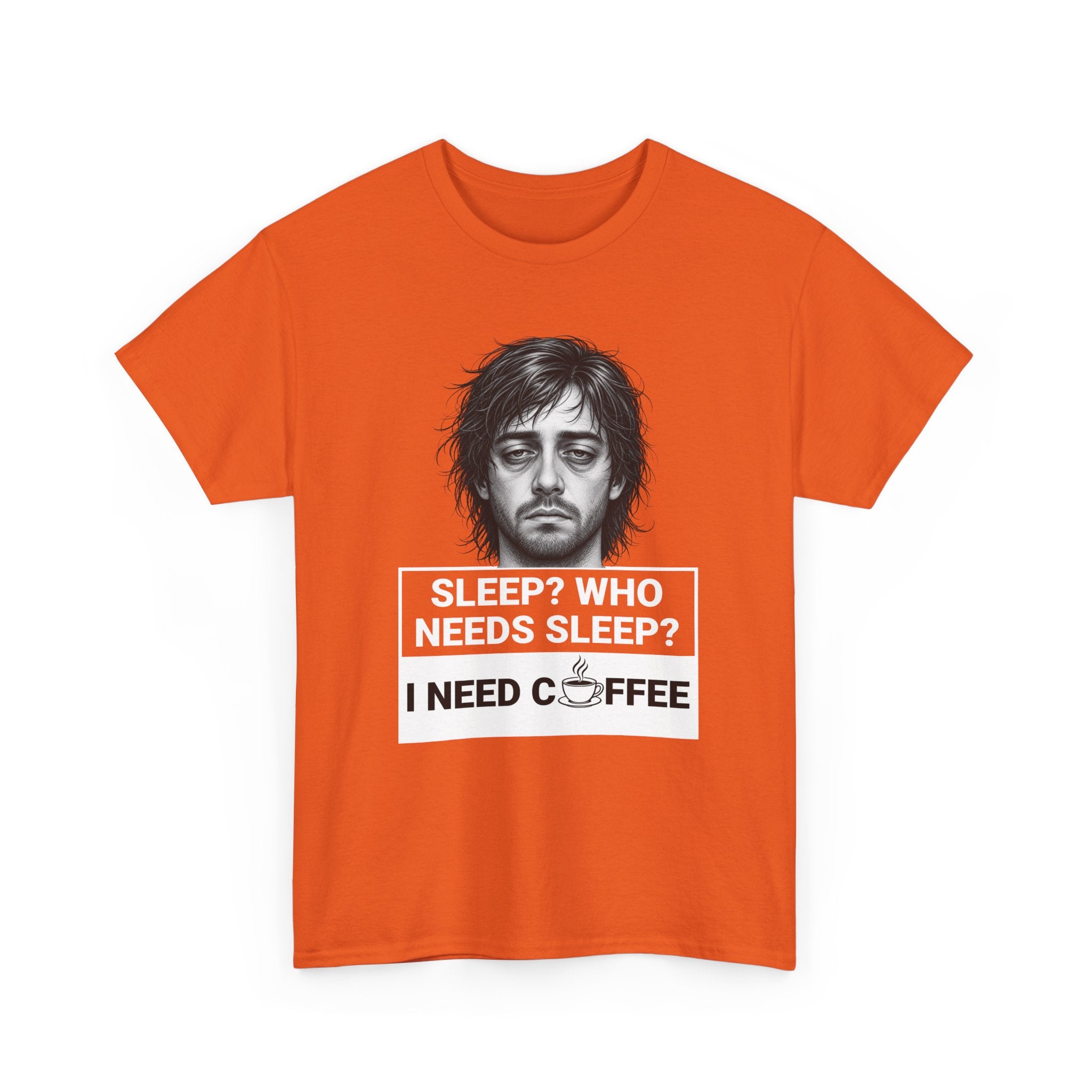 Coffee Lover Tee — "Sleep? Who Needs Sleep? I Need Coffee" Graphic T-Shirt