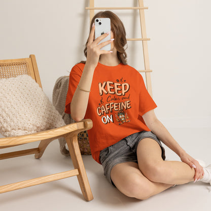 Keep Calm And Caffeine On – Funny Coffee Lover T-Shirt