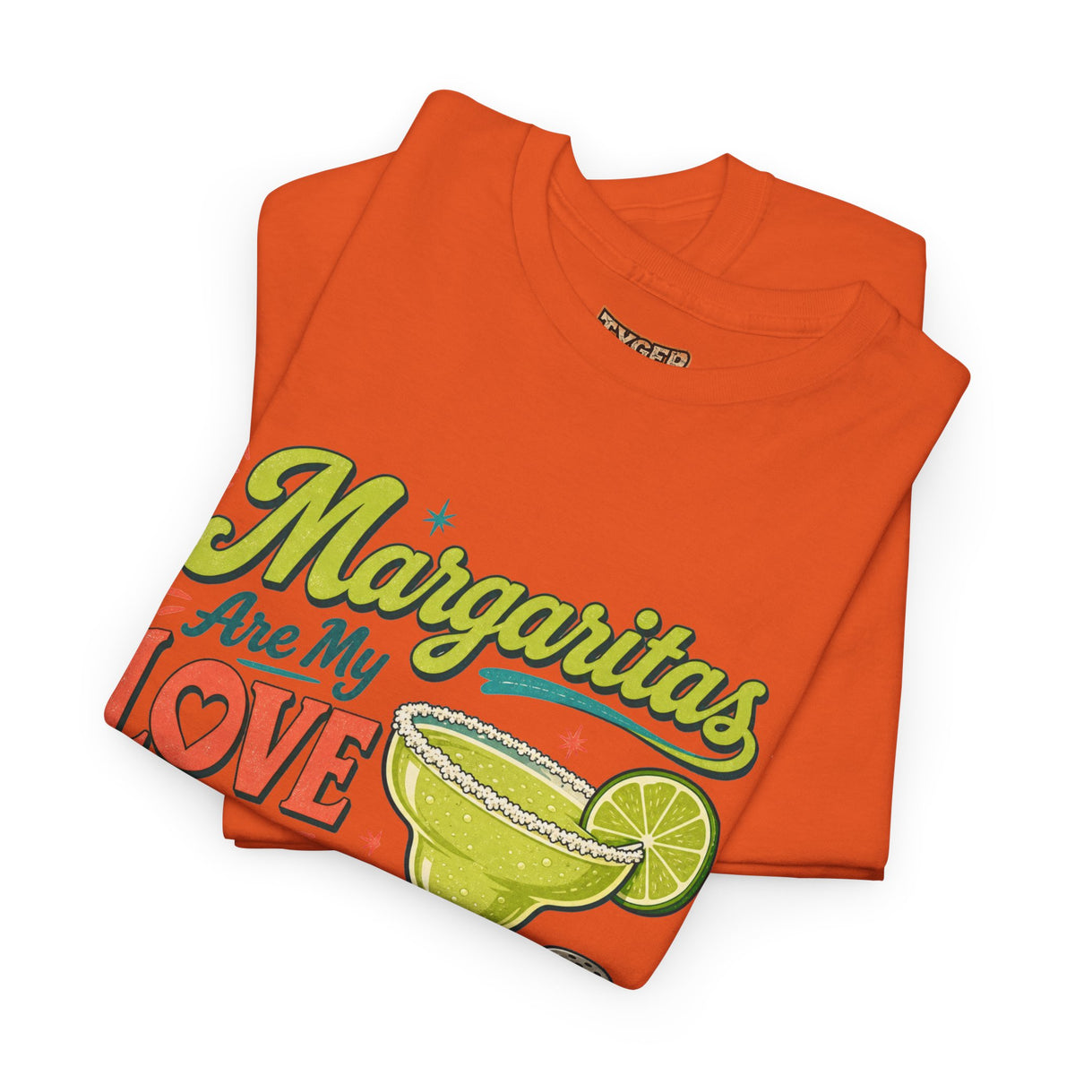 Margaritas Are My Love Language T-Shirt