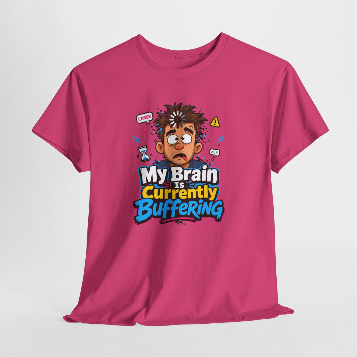 My Brain Is Currently Buffering T-Shirt — Funny Tech &amp; Mental Health Graphic Tee