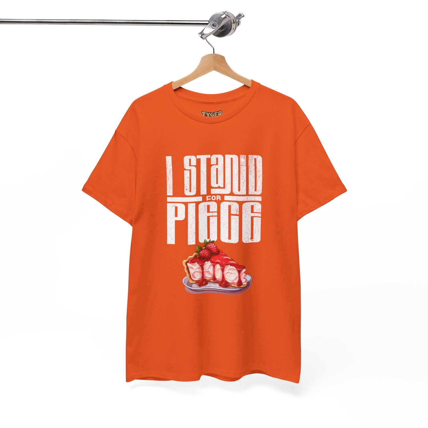 I Stand For Piece of Strawberry Pie Cotton T-Shirt