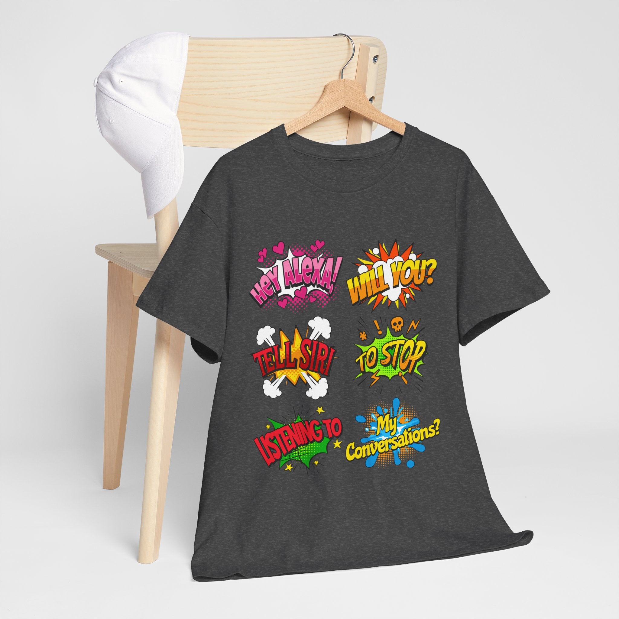 Graphic Tee — Comic Pop Speech Bubble Design (“Hey Alexa! Will You? Tell Siri To Stop Listening To My Conversations”)