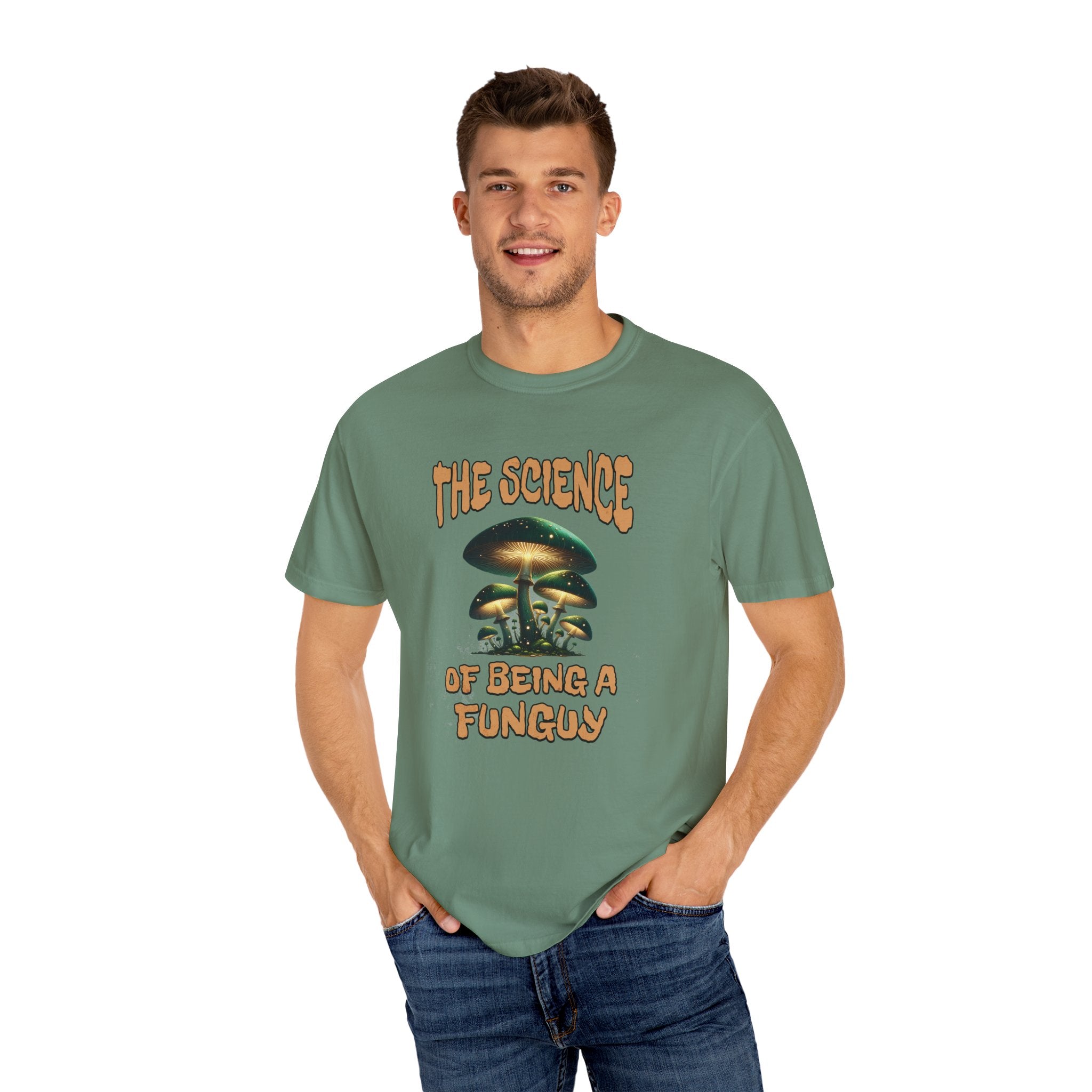 The Science Of Being A Funguy Humor T-shirt