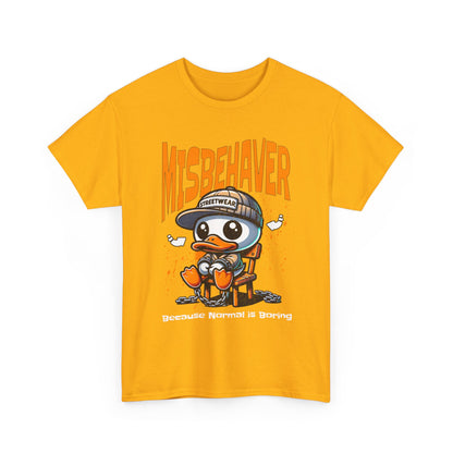 Misbehaver Duck T-Shirt — "Because Normal Is Boring" Graphic Tee