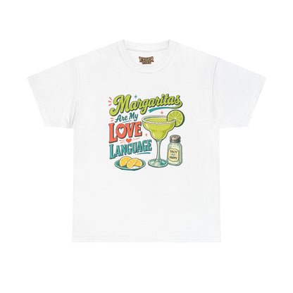 Margaritas Are My Love Language T-Shirt