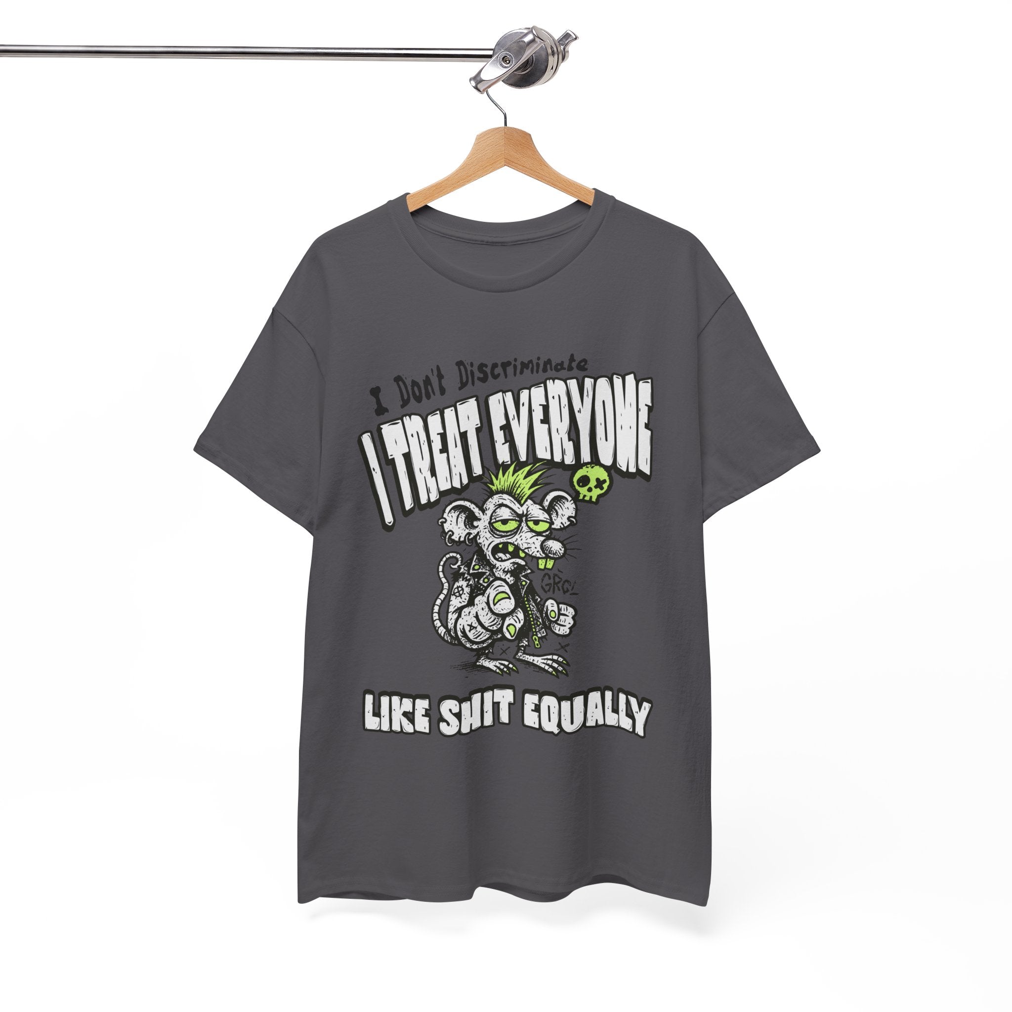 I Treat Everyone Like Shit Equally - Rude Rat Graphic Tee