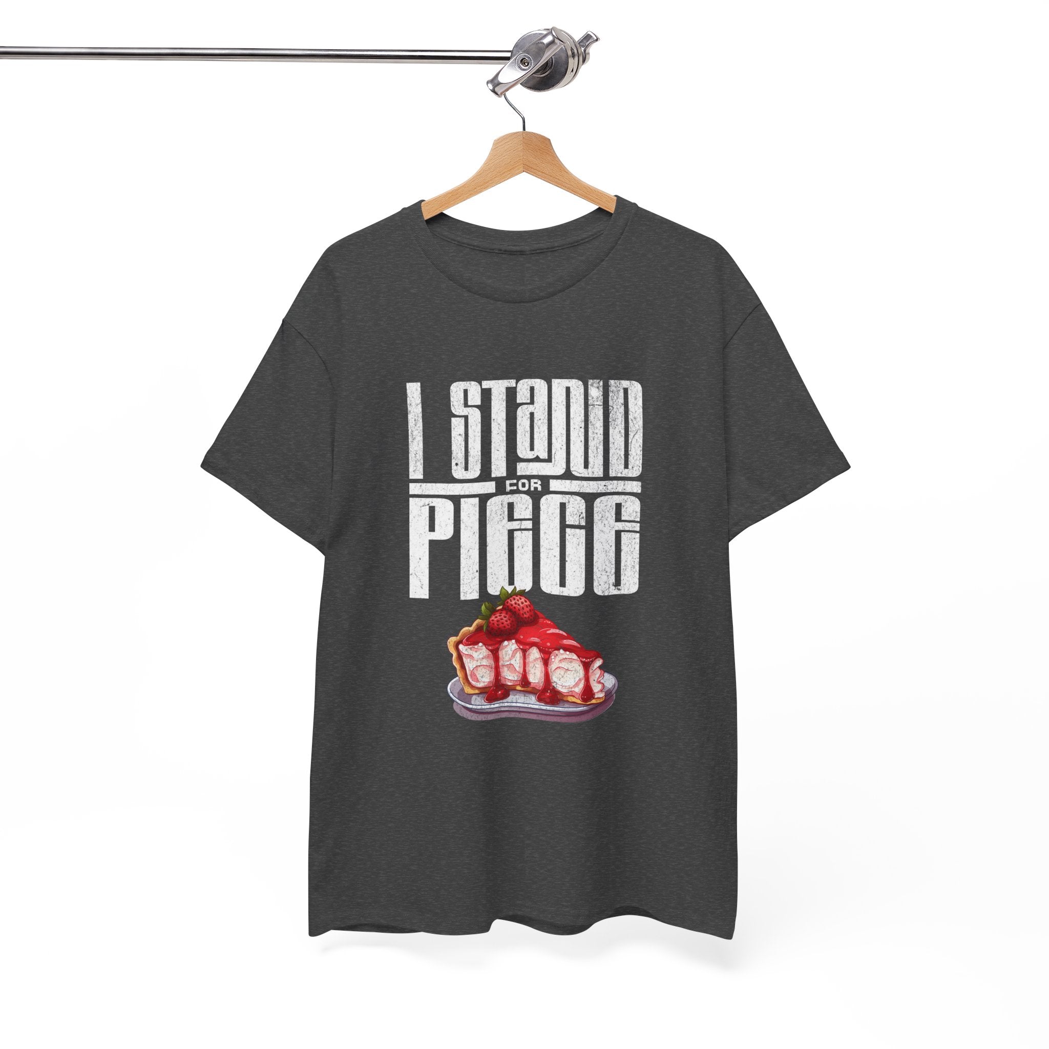 I Stand For Piece of Strawberry Pie Cotton T-Shirt
